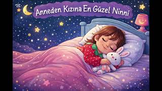 Anneden Kızına En Güzel Ninni . Annesinin Bitanesi