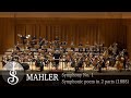 Mahler  symphony no 1  symphonic poem in 2 parts 1888