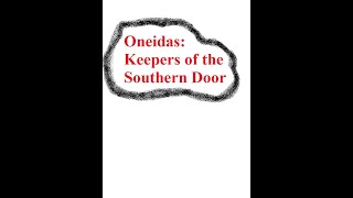 Oneidas: Keepers of the Southern Door