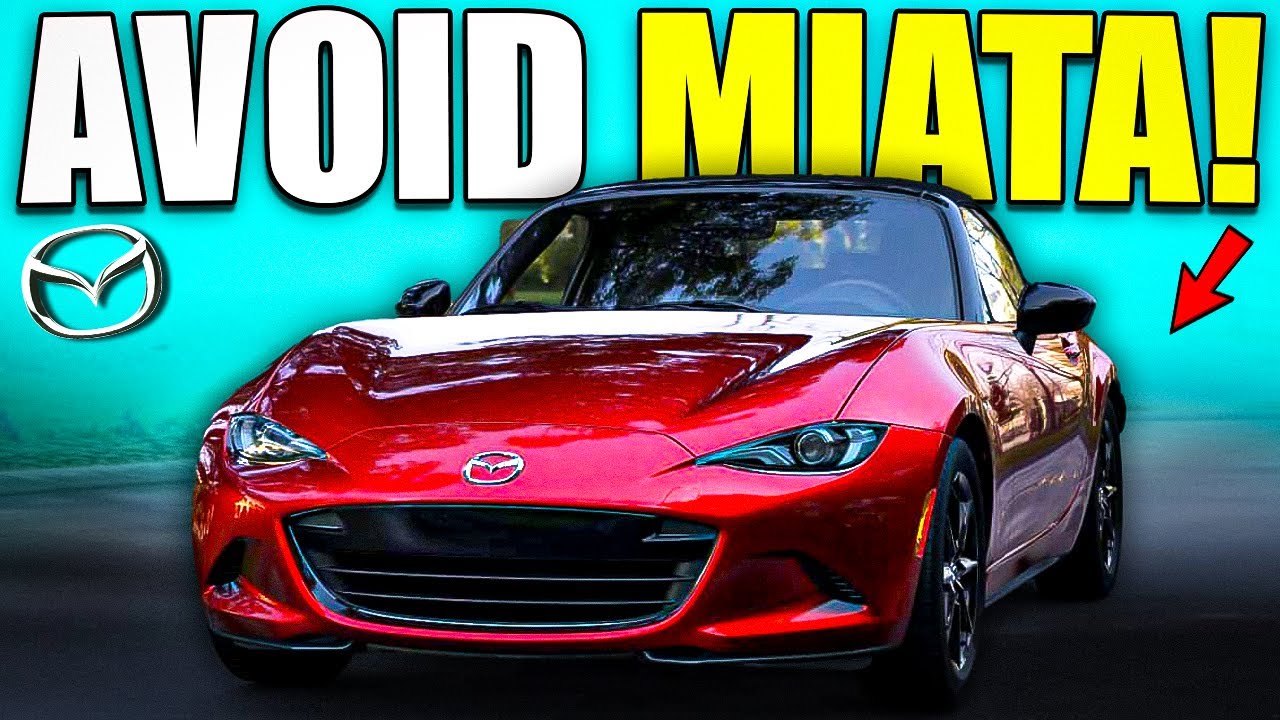 8 Reasons Why You SHOULD NOT Buy Mazda Miata!