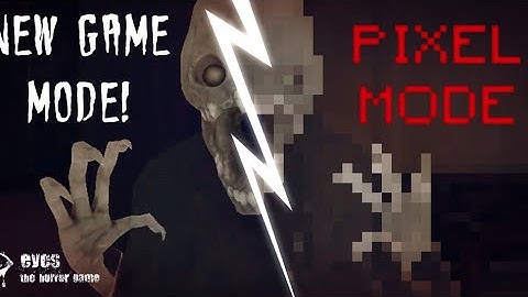 Eyes - The Horror Game [PIXEL MODE] Full Gameplay Part 6