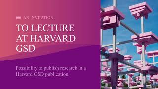The Harvard Graduate School of Design (GSD) Wheelwright Prize
