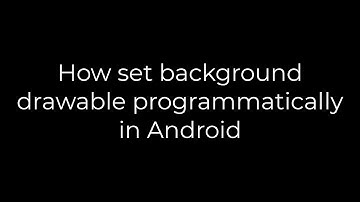 Java :How set background drawable programmatically in Android(5solution)