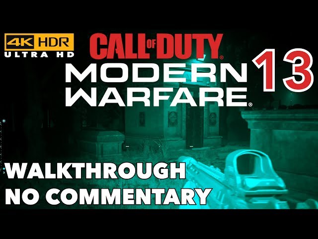 [4K HDR] Call Of Duty - Modern Warfare - Walkthrough - 13 - Going Dark [No Commentary] class=