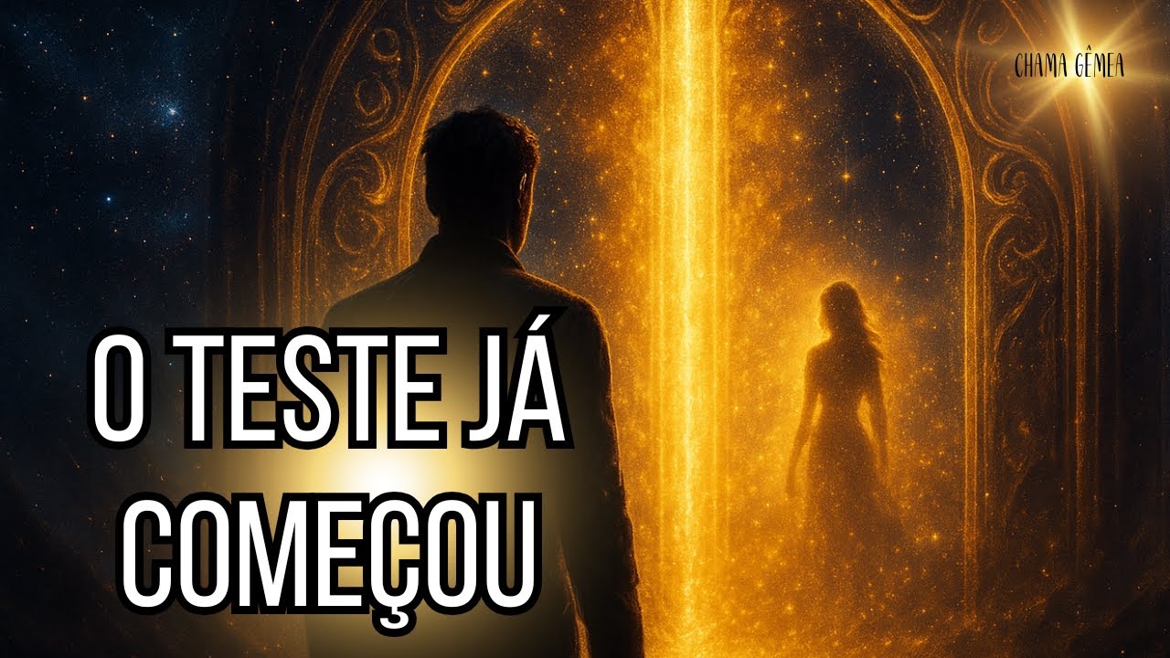 Antes da União Ele Vai Testar Você Dessa Forma...CHAMA GÊMEA AMOR INFINITO