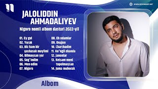 Jaloliddin Ahmadaliyev - Nigoro nomli albom dasturi 2022-yil