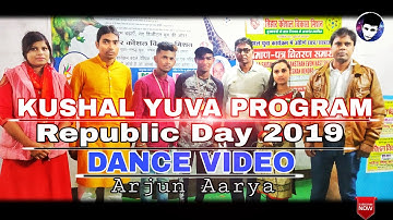Khushal yuva program (k y p) 26 January special dance 2019 || Dance video ||Arjun Aarya