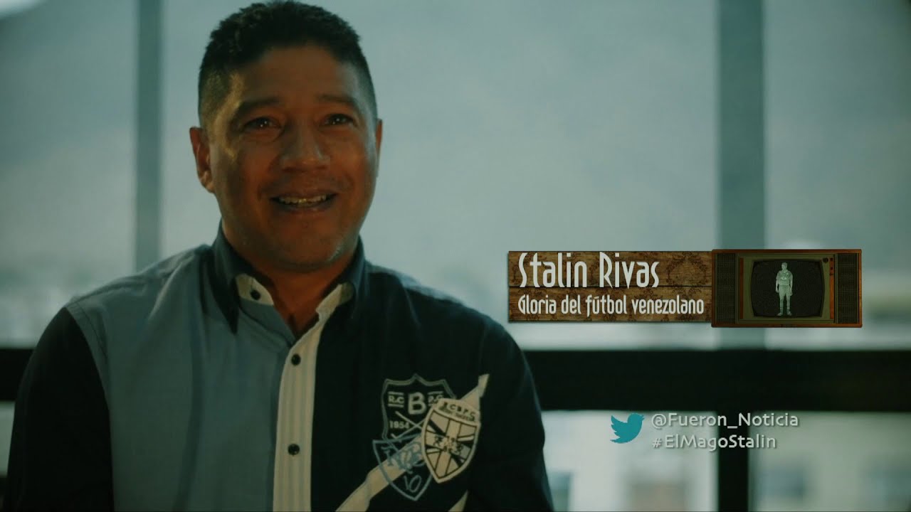 Stalin Rivas, gloria del fútbol venezolano | Fueron Noticia | E05 - YouTube