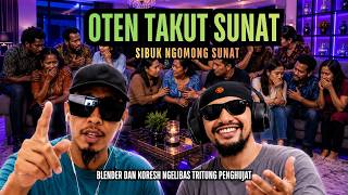 BLENDER DAN KORESH B4NTA1 OTEN TAKUT SUNAT TAPI NGOMONGIN SUNAT #bangzuma #debat #debatagama #like