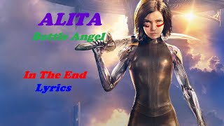 Alita Battle Angel  "In the End"  Lyrics
