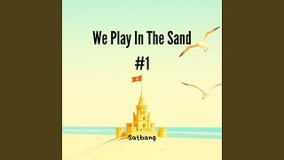 We Play In The Sand#1