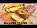 рџЌЊBanana Bread With Almond Flour Gluten Free Protein Packed рџЌЊBanana Bread With Almond Flour Gluten Free Protein Packed
