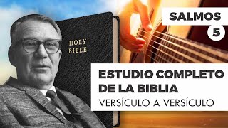 ESTUDIO COMPLETO DE LA BIBLIA - SALMOS 5 EPISODIO