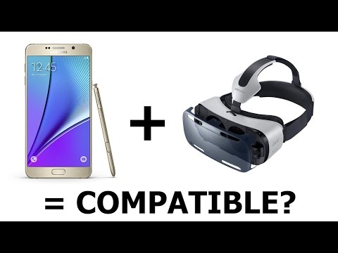 Does the Galaxy Note 5, S6, S6 Edge work with the Gear VR for the Note 4? Exhaustive test!