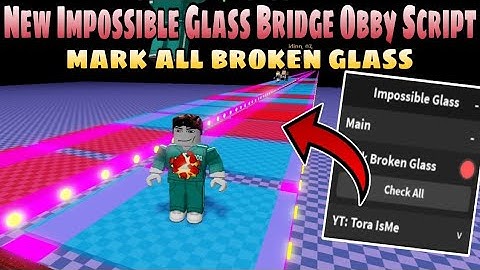 New Impossible Glass Bridge Obby Script | Mark All Broken Glass | Roblox Scripts | Mobile/PC