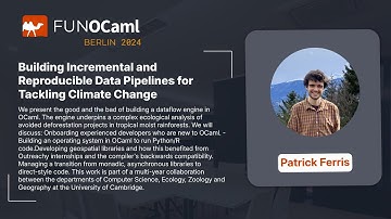 Building Incremental and Reproducible Data Pipelines  - Patrick Ferris - FUN OCaml 2024