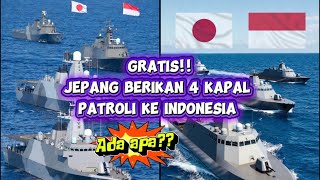Download Lagu 78#JEPANG KASIH 4 KAPAL PATROLI ke INDONESIA. GRATIS!! Here’s why!! MP3