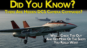 DCS 2.9 Hidden Camera Commands Explained