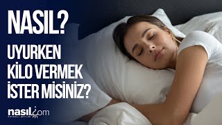 UYURKEN KALORİ YAKTIĞIMIZI BİLİYOR MUYDUNUZ? İŞTE UYURKEN HIZLI KİLO VERMENİN İPUÇLARI! #kilo #uyku