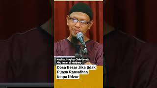 Dosa Besar Jika Tidak Puasa Ramadhan Tanpa Udzur  Nasihat Singkat Oleh Ustadz  kajiansunnah