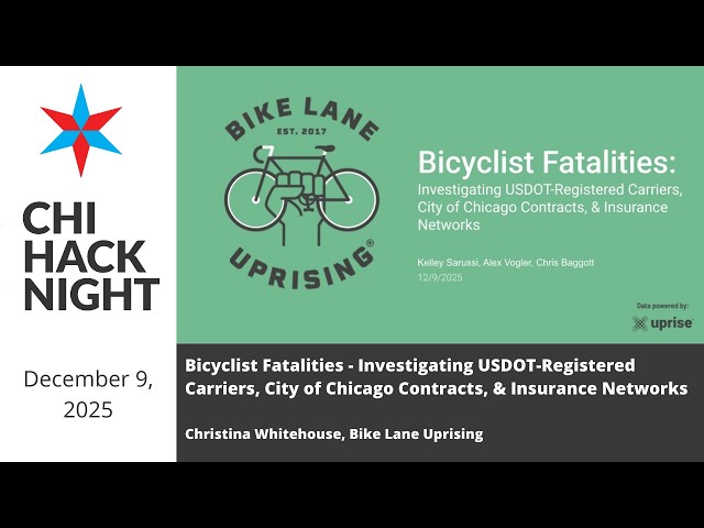 Big Data Audit: Bicyclist Fatalities - Investigating USDOT-Registered Carriers, City of Chicago Contracts, Insurance Providers, and Bike Lane Uprising Reports