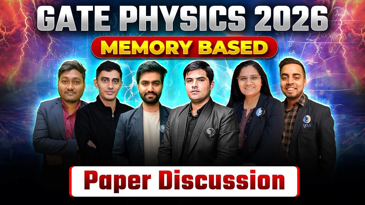 GATE Physics 2026 Memory Based Questions: Paper Analysis, Review & Discussion | IFAS