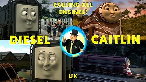 Calling All Engines! - Diesel and Caitlin - UK - HD