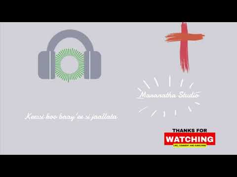 Keessi Koo Baay Ee Si Jaallata Faarfannaa Afaan Oromoo Watch Subscribe And Share It