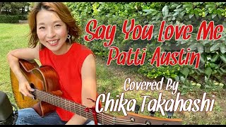 SayYouLoveMe/PattiAustin meng-cover ChikaTakahashi