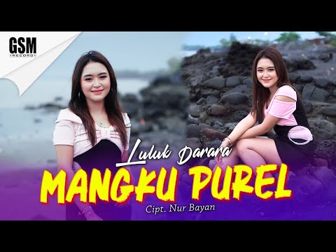 Dj Mangku Purel (Ndemek pupu sampai munggah neng semeru) - Luluk Darara I Official Music Video