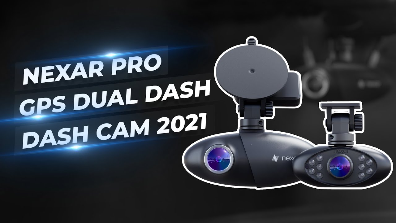 Nexar Pro GPS Dual Dash Cam 2021 