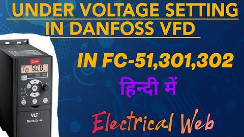 Under voltage Setting In Danfoss VFD