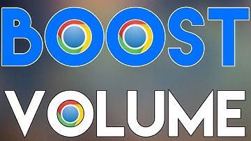 How To Increase Chrome Browser Volume in Windows 11