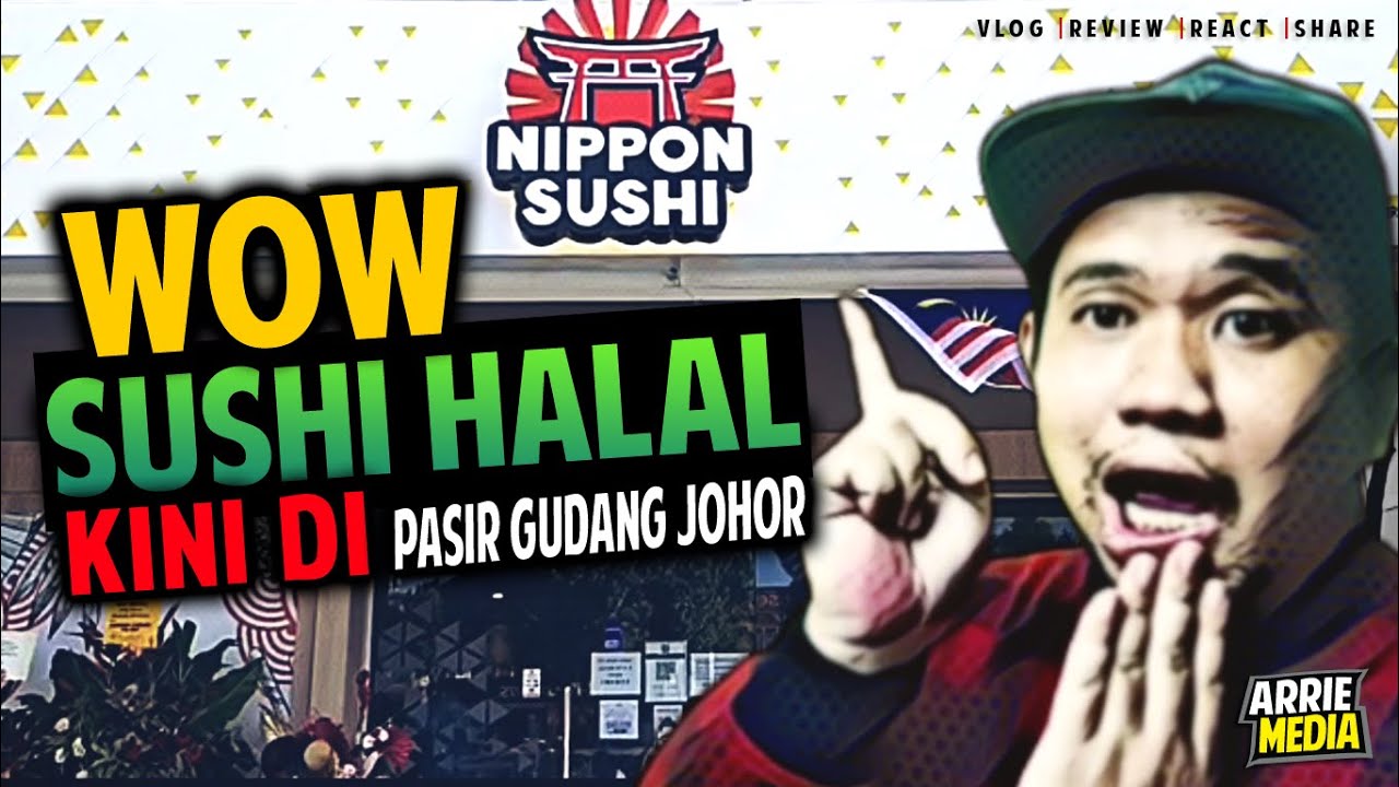 Nippon Sushi Malaysia Kini Di Pasir Gudang Johor Halal Youtube