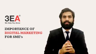 Importance of Digital Marketing for SMEs | 3EA