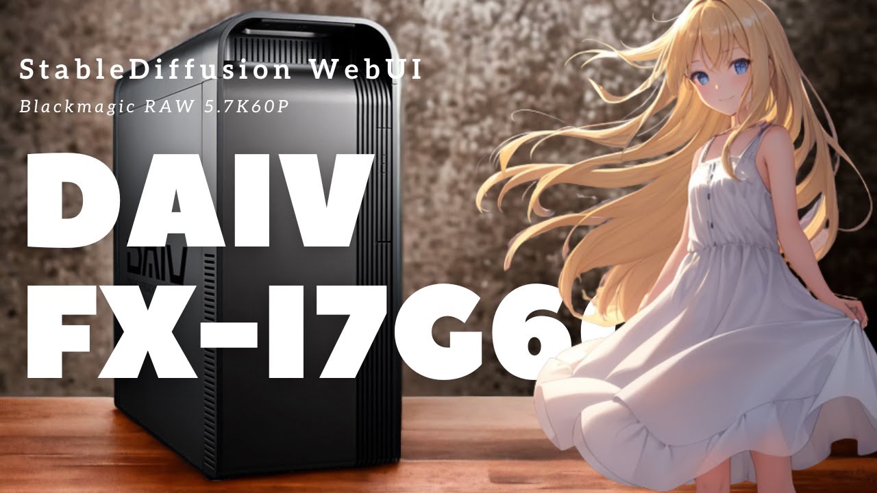 DAIV FX-I7G60でStable Diffusion WebUIを検証するよ - YouTube