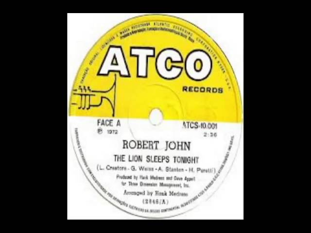 ROBERT JOHN - The Lion Sleeps Tonight '72