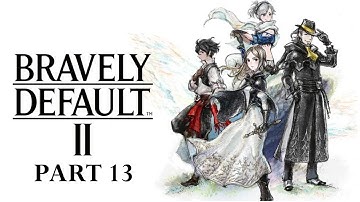 【Bravely Default II】 Part 13  Ending #2 and the final Asterisk