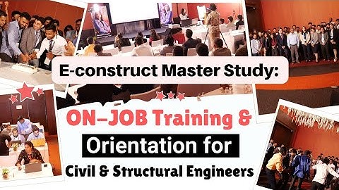 E-construct Master Study: On-the-Job Training and Orientation for Civil and Structural Engineers