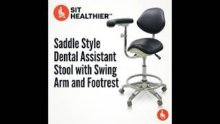 Saddle Style Dental Assistant Stool with Swing Arm and Footrest | sithealthier.com