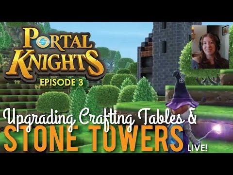 Episode 3: Exploring Stone Towers in Portal Knights - LIVE!