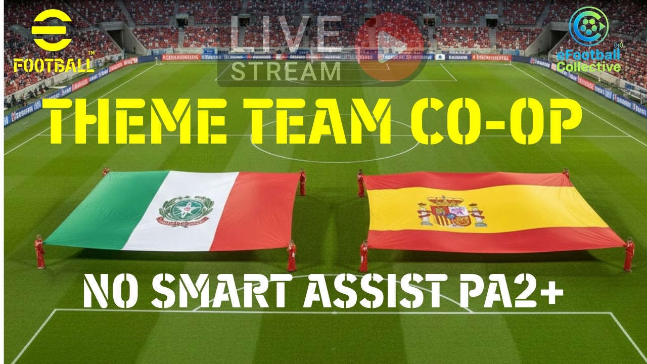 LIVE 🚨 eFootball Theme Team Co-op Chelsea vs Barcelona