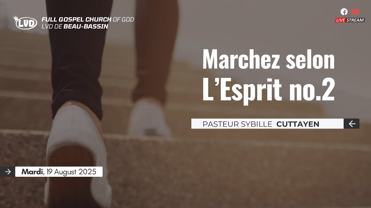 Marchez Selon L' Esprit no.2 | Pst Sybille Cuttayen  | Mardi 19 Août 25