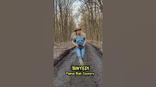 BINYEDI (Country Biak Papua)