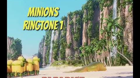Minions ringtones ( free download for pc android and ios )