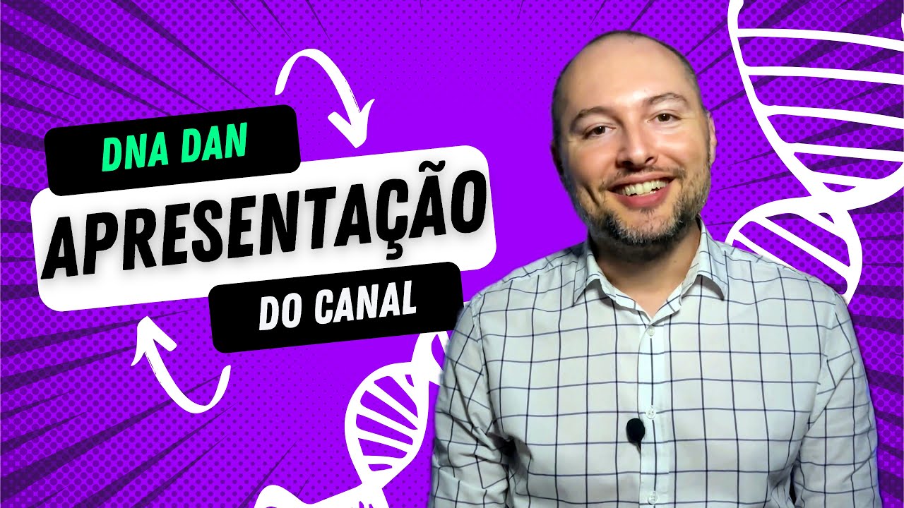 Apresentação do canal DNA Dan