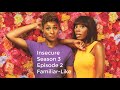 Insecure Season 3 Episode 2 Familiar-Like Recap/Review