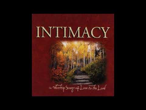 Intimacy   Why We Worship   Vineyard Music 1998