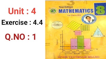 #Maths Class 8 | Unit 4 | Exercise 4.4 | Q 1 | Sindh Textbook board