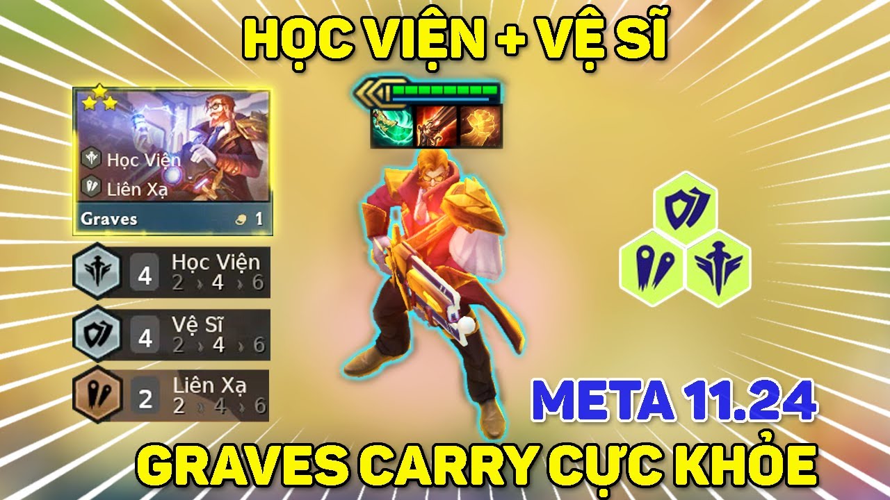 HỌC VIỆN + VỆ SĨ | GRAVES META MỚI CARRY CỰC KHỎE | DTCL MÙA 6